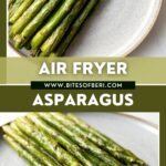 two pictures of air fryer asparagus on a plate